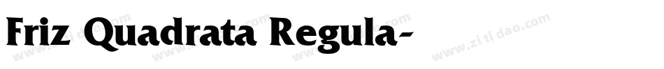 Friz Quadrata Regula字体转换